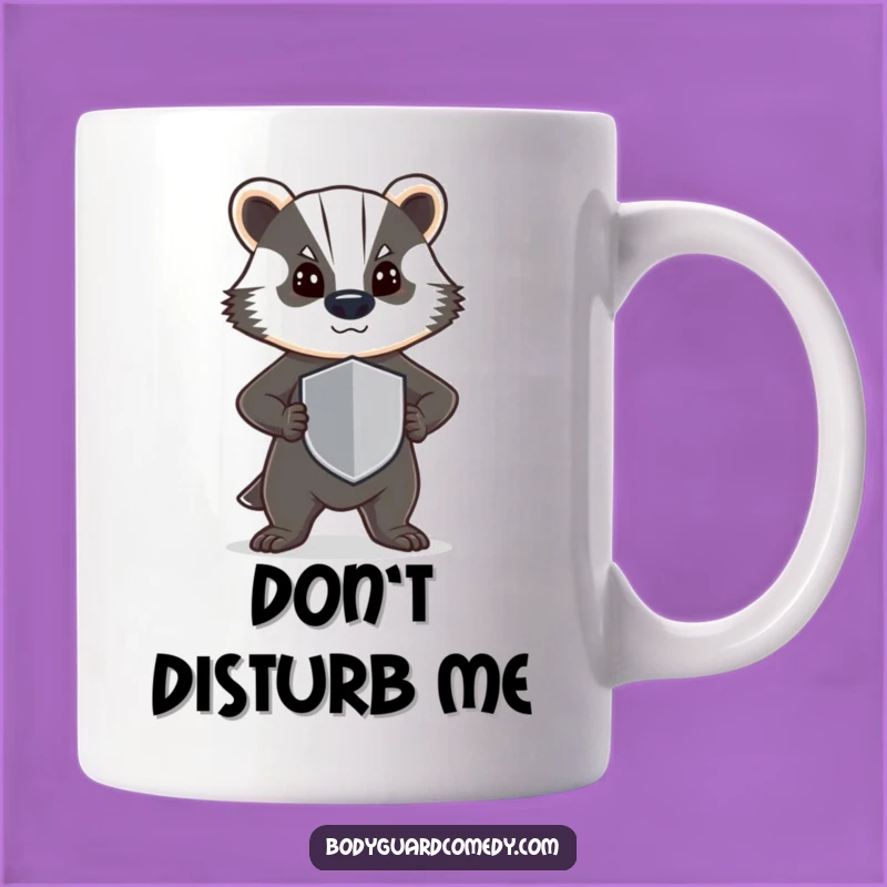Funny Badger Guard Mug - Steadfast Protector Gift, Humorous Determined Drinkware