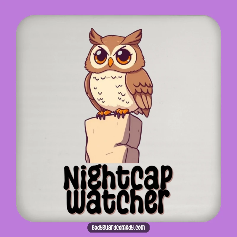 Funny Owl Drink Coasters: Watchful Scanner, Horizon Protection, Humorous Gift!