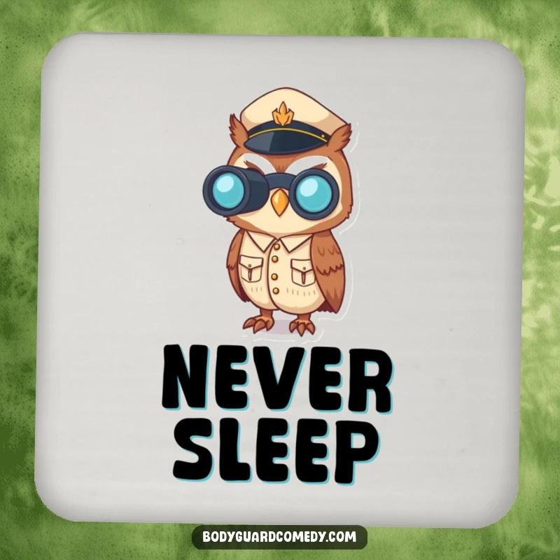 Funny coaster with a vigilant owl in uniform using binoculars, protecting surfaces with alertness and a hint of humor.