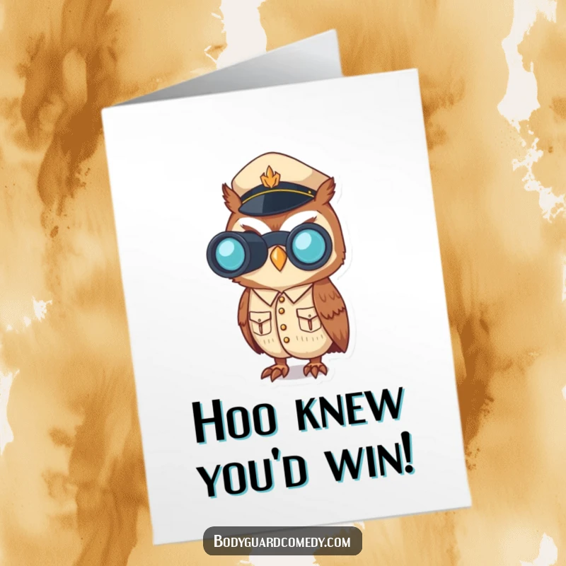 Funny Free Printable Congratulations Card showing a sharp-dressed owl with binoculars, looking exceptionally alert and ready to observe.