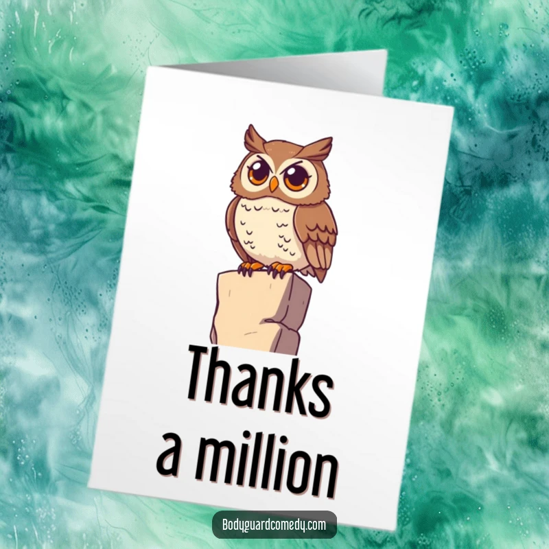 Funny Free Printable Thank You Card: Watchful owl on ledge scans horizon, eyes wide, acknowledging your kindness.